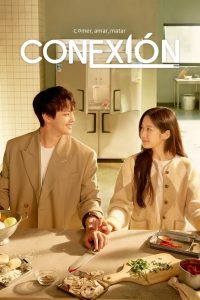 Conexión: Comer, amar, matar: Temporada 1