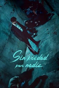 Sin piedad para nadie: Temporada 1
