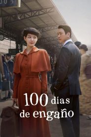 100 días de engaño